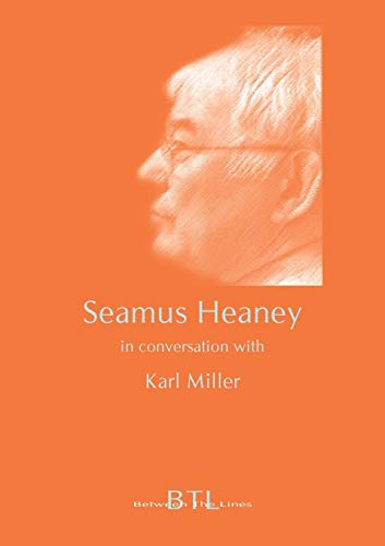 Beispielbild fr Seamus Heaney in Conversation with Karl Miller (Between the Lines) zum Verkauf von WorldofBooks