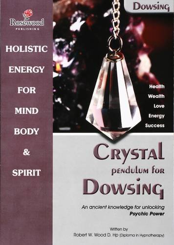 Beispielbild fr Crystal Pendulum for Dowsing: An Ancient Knowledge for Unlocking Psychic Power (Power for Life) zum Verkauf von WorldofBooks