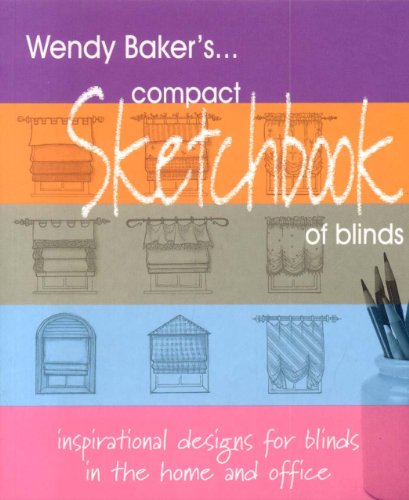 Beispielbild fr Compact Sketchbook of Blinds : Inspirational Designs for Blinds in the Home and Office zum Verkauf von Better World Books