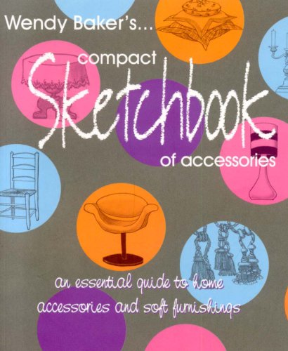 Beispielbild fr Wendy Baker's Compact Sketchbook of Accessories zum Verkauf von ThriftBooks-Atlanta