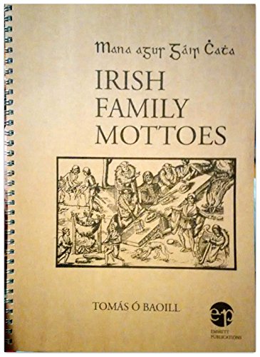 Mana agus Gain Chatha / Irish Family Mottoes