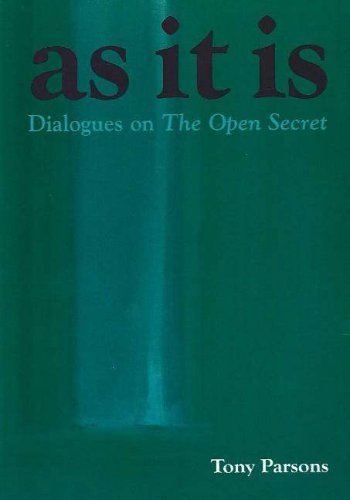 As It Is: Dialogues on the Open Secret (9780953303212) by Tony Parsons