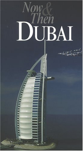 9780953303502: Now & Then Dubai [Lingua Inglese]