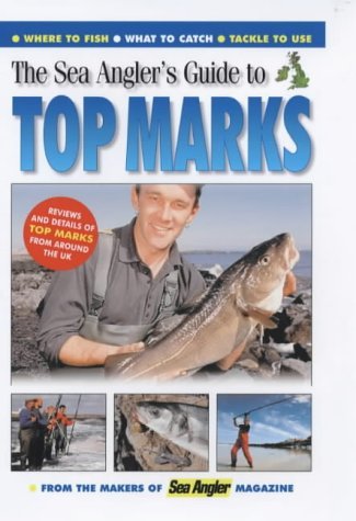 Stock image for The Sea Angler's Guide to Top Marks for sale by AwesomeBooks