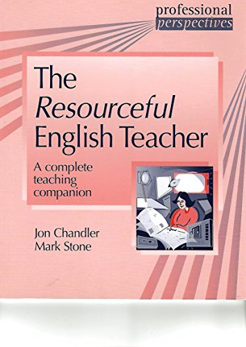 Beispielbild fr Resourceful English Teacher: A Complete Teaching Companion (Professional Perspectives) zum Verkauf von medimops