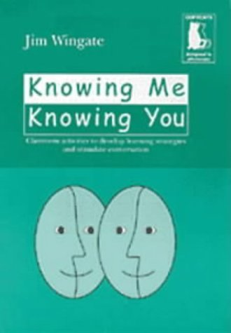 9780953309832: Knowing Me, Knowing You; Classroom Activities to Develop Learning Strategies and Stimulate Conversation (Photocopiable ELT Copycats)