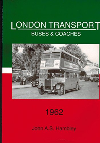Imagen de archivo de London Transport Buses and Coaches 1962 a la venta por Irish Booksellers