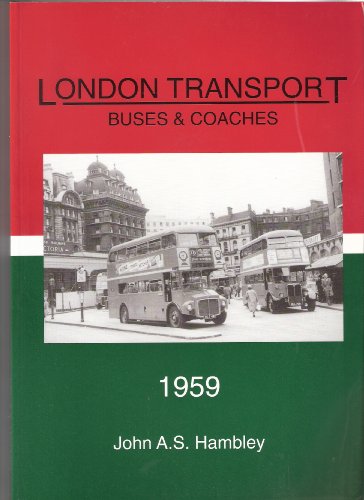Imagen de archivo de London Transport Buses and Coaches: 1959 a la venta por WorldofBooks