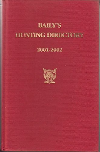 Imagen de archivo de Baily's Hunting Directory 2001-2002 a la venta por Cotswold Internet Books
