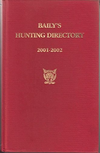 Stock image for Baily's Hunting Directory 2002 for sale by Amazing Book Company