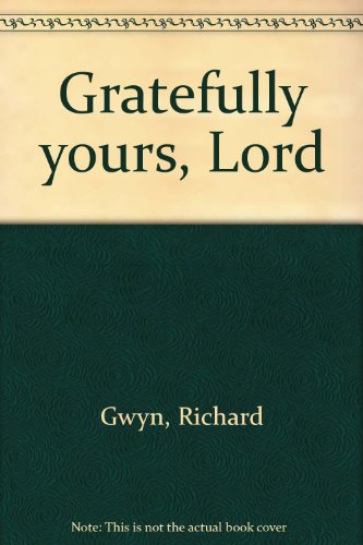 Gratefully Yours, Lord