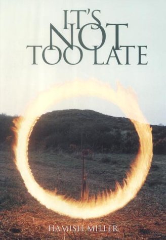 Imagen de archivo de It's Not Too Late a la venta por GF Books, Inc.
