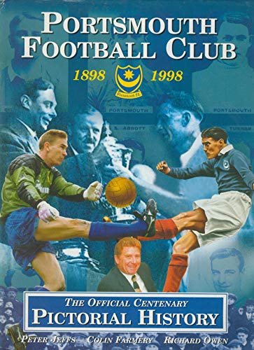 Beispielbild fr Portsmouth Football Club,1898-1998: The Official Centenary Pictorial History zum Verkauf von WorldofBooks