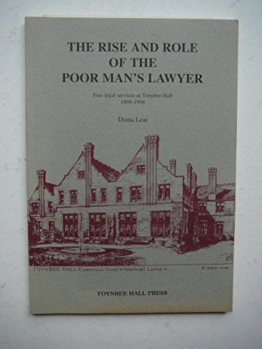 9780953339204: The Rise and Role of the Poor Man's Lawyer - Free legal Services at Tonybee Hall 1898-1998