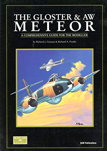 Beispielbild fr The Gloster Meteor and AW Meteor: A Comprehensive Guide for the Modeller zum Verkauf von WorldofBooks