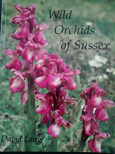 Beispielbild fr Wild Orchids of Sussex zum Verkauf von AwesomeBooks