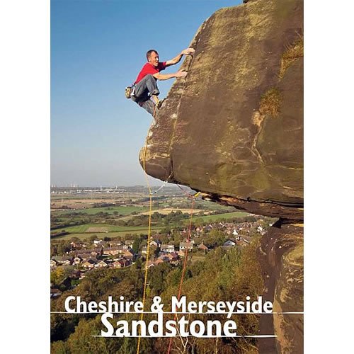 Sandstone Climbing in Cheshire and Merseyside (9780953350001) by Alan Cameron-Duff; Peter Chadwick