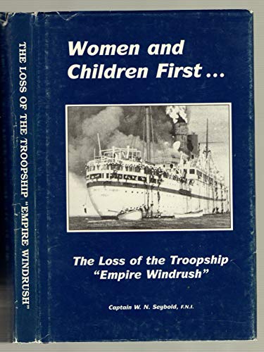 Beispielbild fr Women and Children First.: The Loss of the Troopship Empire Windrush zum Verkauf von WorldofBooks