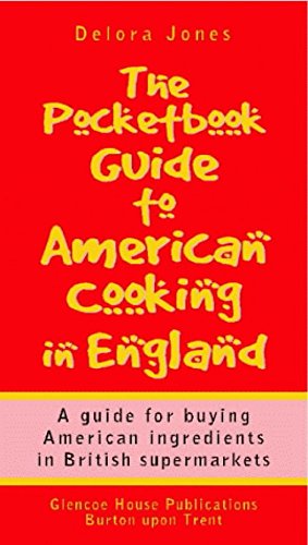 Stock image for The Pocketbook Guide to American Cooking in England: A (Pocket) Guide for Buying American Ingredients in British Supermarkets for sale by WorldofBooks