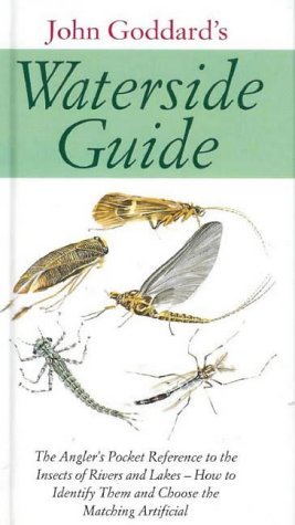 Beispielbild fr Waterside Guide: The Angler's Pocket Reference to the Insects of Rivers and Lakes - How to Identifiy Them and Choose the Matching Artificial zum Verkauf von WorldofBooks