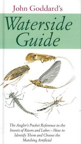 Stock image for Waterside Guide : The Angler's Pocket Reference to the Insects of Rivers and Lakes - How to Identifiy Them and Choose the Matching Artificial for sale by Book Deals