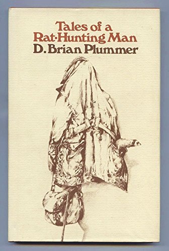 Stock image for TALES OF A RAT-HUNTING MAN. By Brian Plummer. for sale by Coch-y-Bonddu Books Ltd