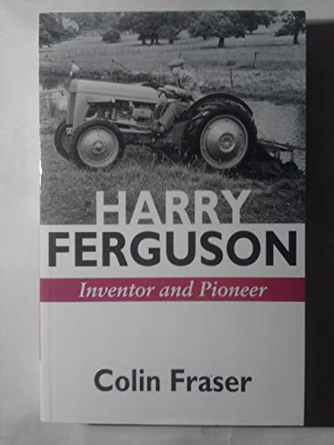 Beispielbild fr Harry Ferguson: Inventor and Pioneer zum Verkauf von WorldofBooks