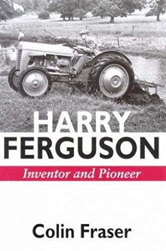 9780953365128: Harry Ferguson: Inventor and Pioneer
