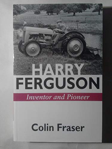 Stock image for Harry Ferguson Inventor and Pioneer for sale by MusicMagpie