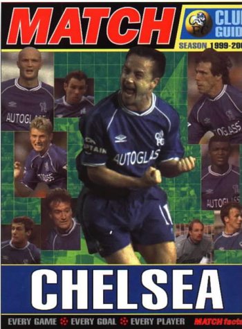 Beispielbild fr The "Match" Chelsea Football Club Season Guide 1999-2000 zum Verkauf von WorldofBooks