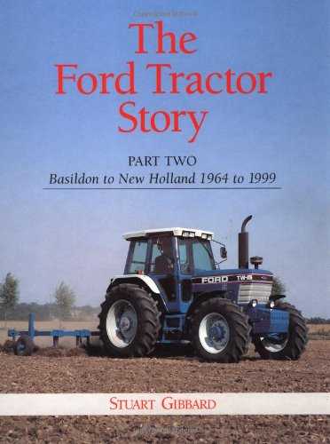 9780953373710: Basildon to New Holland 1964-1999 (Pt. 2) (The Ford Tractor Story)