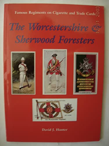 Stock image for The Worcester & Sherwood Foresters for sale by Lion Books PBFA