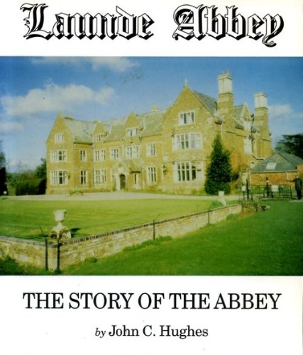 9780953374007: LAUNDE ABBEY: the story of the Abbey
