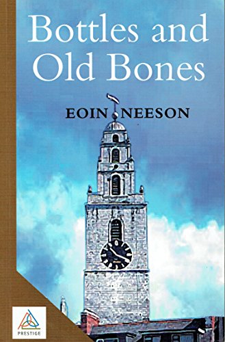 Stock image for Bottles and old bones for sale by Pigeonhouse Books, Dublin