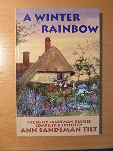 Stock image for Winter Rainbow: Diaries of Nelly Sandeman for sale by WorldofBooks