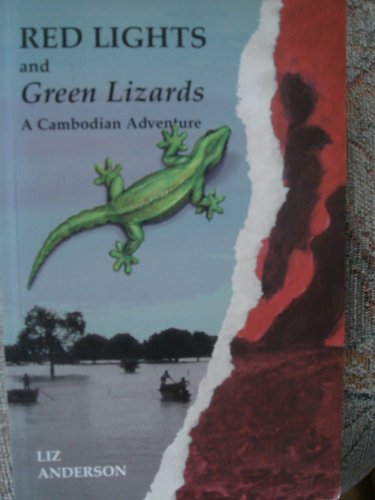 Stock image for Red Lights and Green Lizards: Cambodian Adventure for sale by MusicMagpie