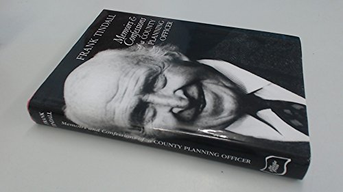 Memoirs and Confessions of a County Planning Officer