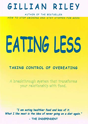 Imagen de archivo de Eating Less: Taking Control of Overeating a la venta por WorldofBooks