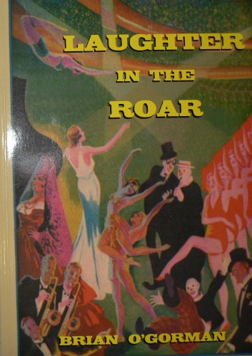 Stock image for Laughter in the Roar: Reminiscences of Variety and Pantomime for sale by AwesomeBooks