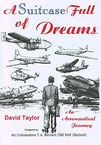 Stock image for A Suitcase Full of Dreams : An Aeronautical Journey for sale by Simply Read Books