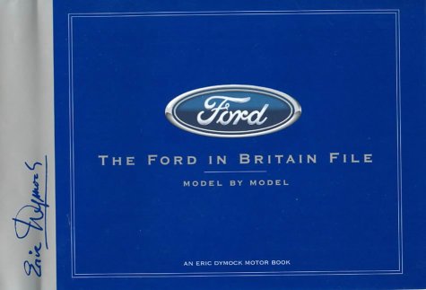 Imagen de archivo de The Ford in Britain File: 1903-2003 a la venta por WorldofBooks