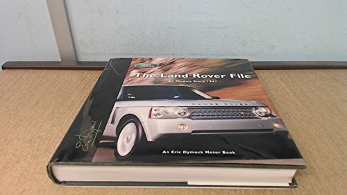 Beispielbild fr The Land Rover File (Eric Dymock Motor Book) zum Verkauf von WorldofBooks