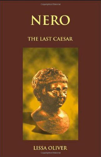 Stock image for Nero: The Last Caesar - The Life and Times of Emperor Nero for sale by WorldofBooks