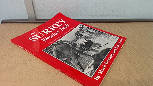 Stock image for The Surrey Weather Book for sale by Philip Emery