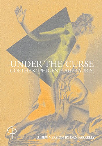 Imagen de archivo de Under the Curse: Goethe's 'Iphigenie Auf Tauris a la venta por medimops