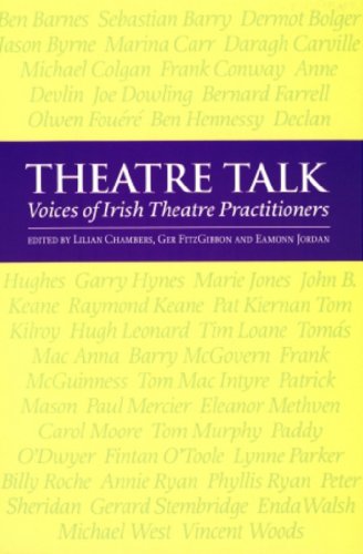 Stock image for Theatre Talk: Voices of Irish Theatre Practitioners: 76 (Carysfort Press Ltd.) for sale by WorldofBooks
