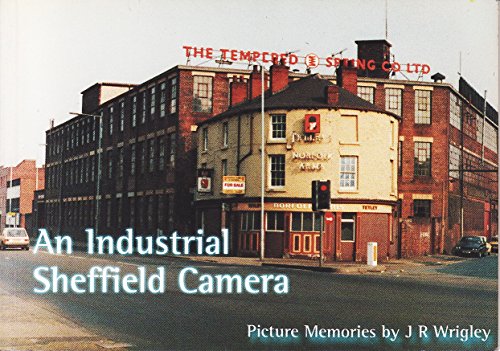 Stock image for An Industrial Sheffield Camera for sale by WorldofBooks