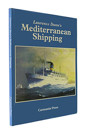 Beispielbild fr Laurence Dunn's Mediterranean Shipping zum Verkauf von Alexander's Books