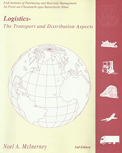 Stock image for Logistics Transport and Distributio for sale by Pigeonhouse Books, Dublin