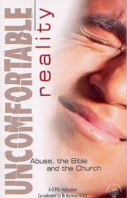 Stock image for Uncomfortable Reality Abuse, the Bible and the Church for sale by WorldofBooks